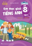 EM HỌC GIỎI TIẾNG ANH LỚP 8 - TẬP 1 (Có đáp án) Theo SGK Tiếng Anh 8 Global Success